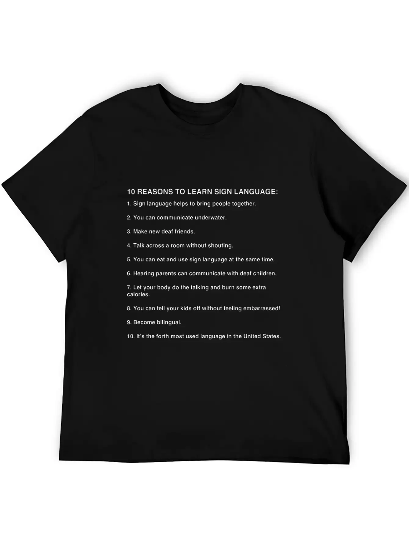 10 Reasons To Learn Sign Language, Asl Gifts Basic Graphic T-Shirt – Daily Comfort In Soft Cotton