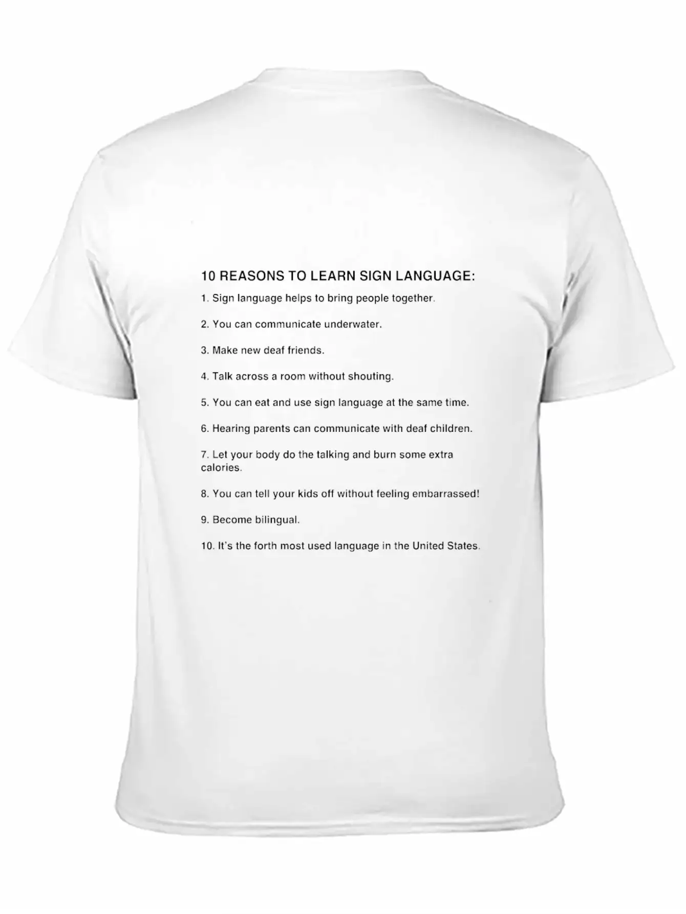 10 Reasons To Learn Sign Language, Asl Gifts Basic Graphic T-Shirt – Daily Comfort In Soft Cotton