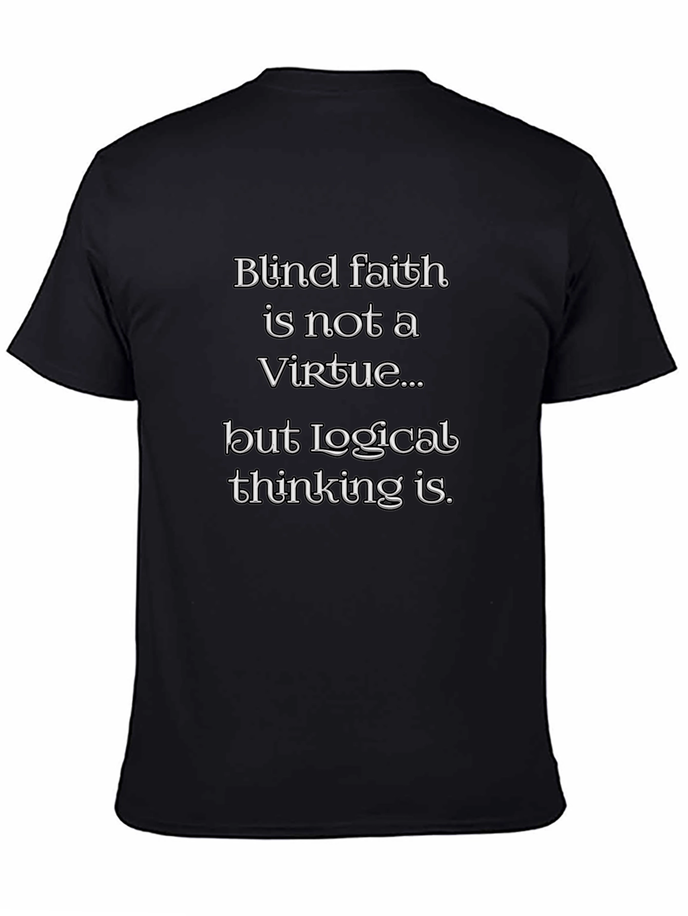 Blind Faith Logical Thinking Graphic Tee