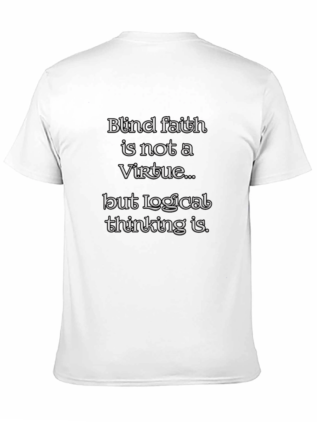 Blind Faith Logical Thinking Graphic Tee