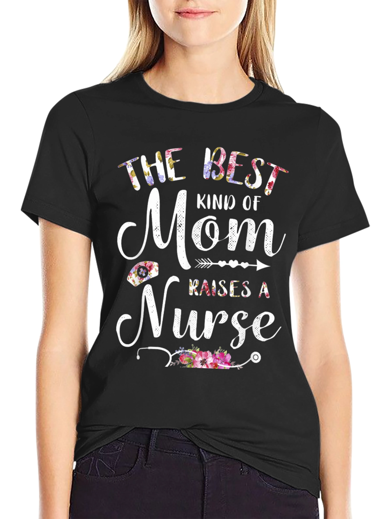 Best Mom Raises a Nurse T-Shirt