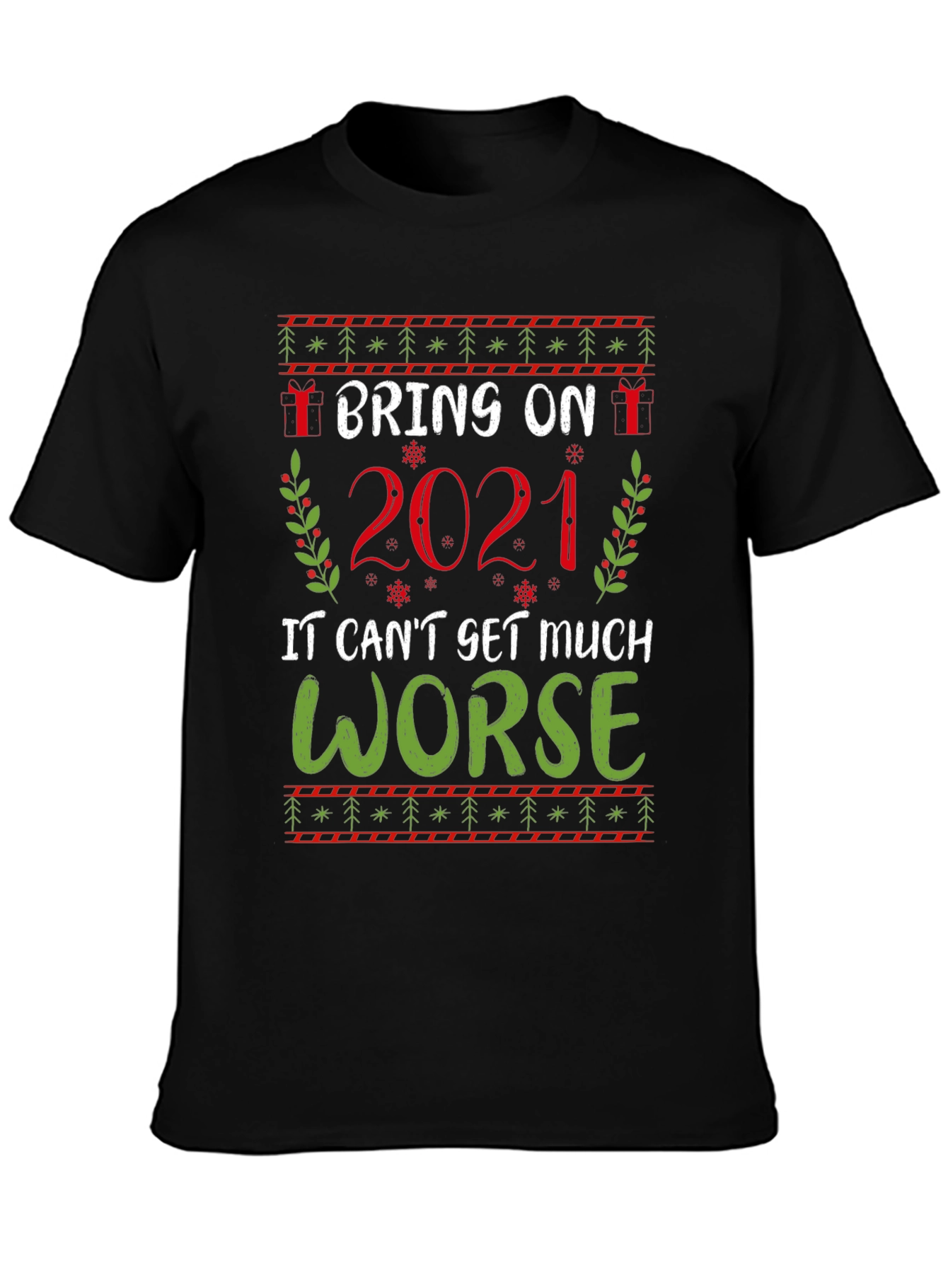 Bring on 2021 Graphic Tee