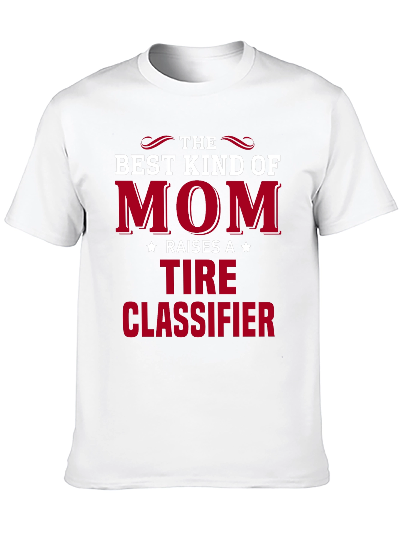 Best Kind of Mom Tire Classifier T-Shirt