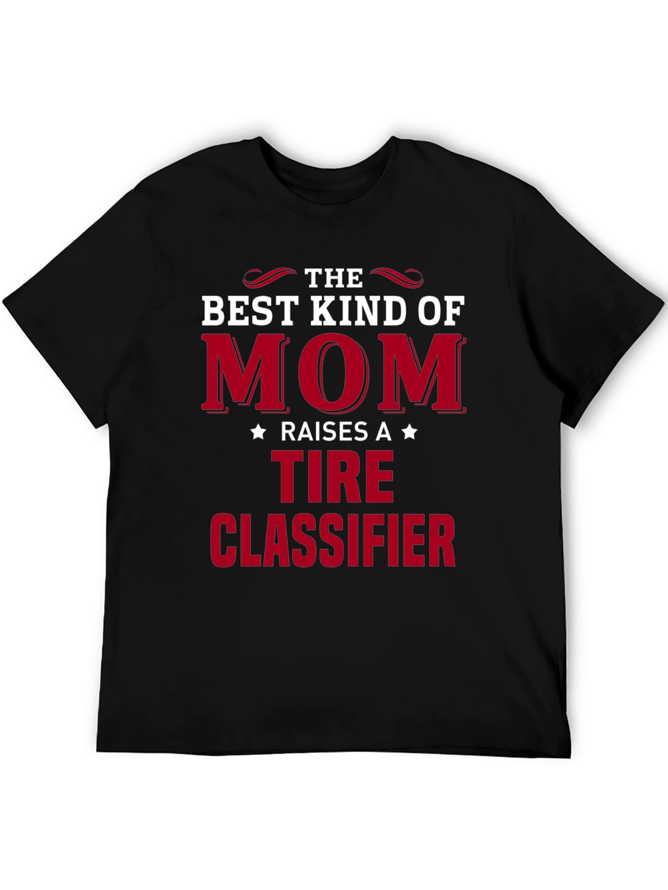 Best Kind of Mom Tire Classifier T-Shirt