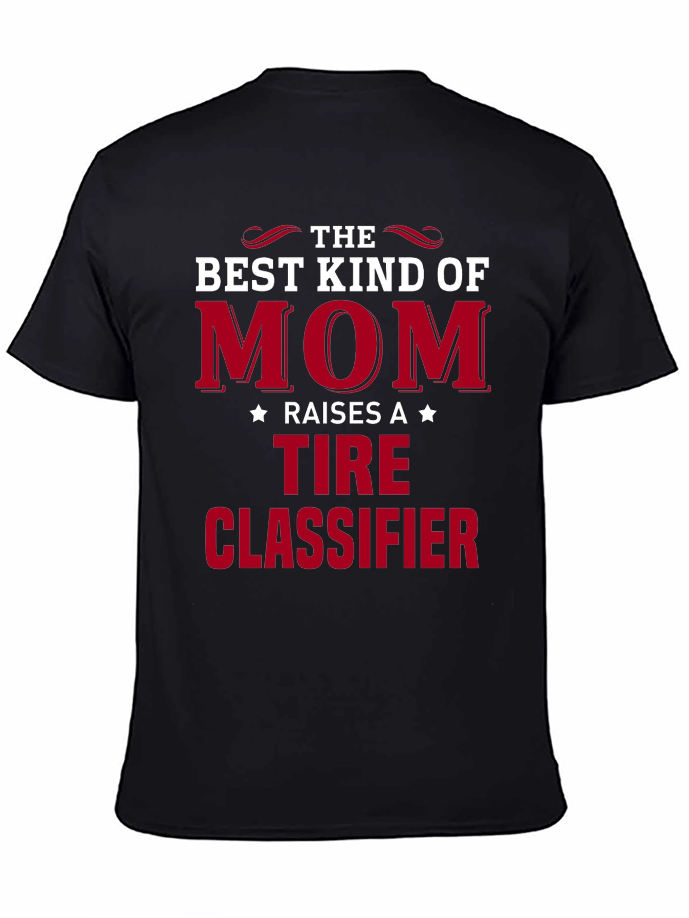 Best Kind of Mom Tire Classifier T-Shirt