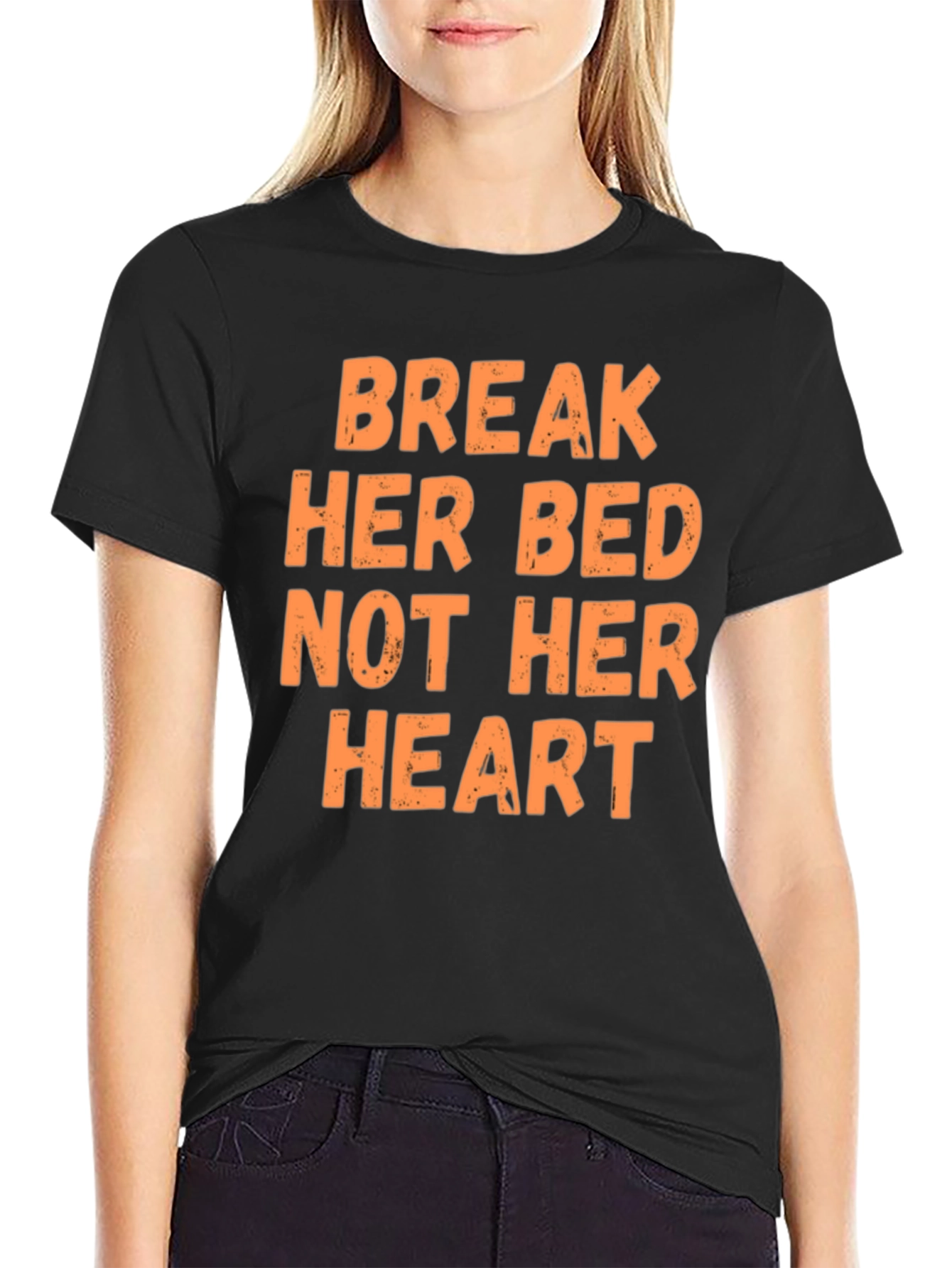 Break Her Bed Tee - Bold Graphic T-Shirt