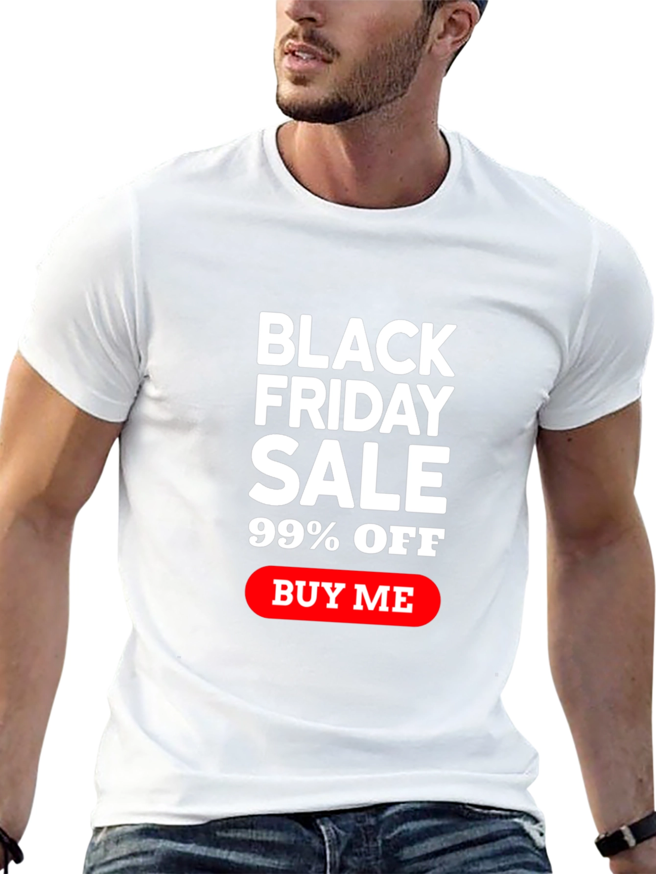 Black Friday Sale T-Shirt - 99% Off