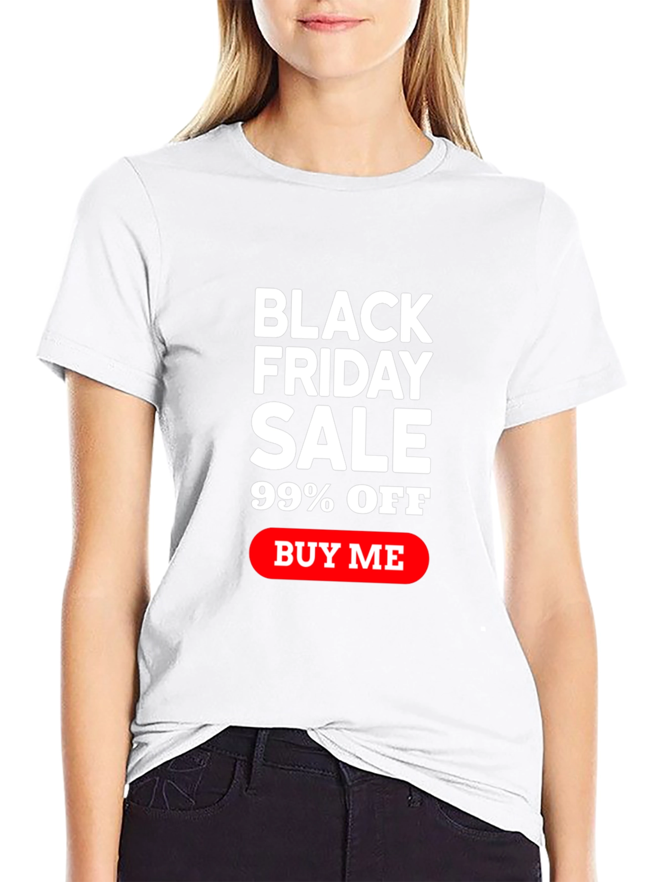 Black Friday Sale T-Shirt - 99% Off