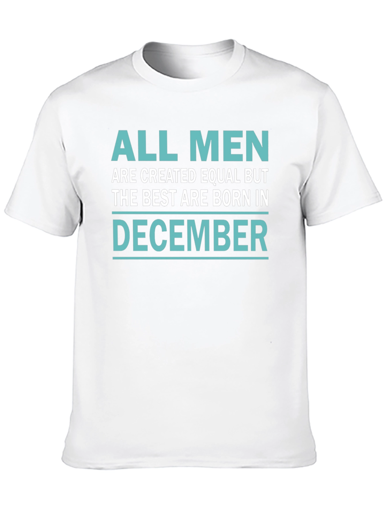 Born in December Mens T-Shirt