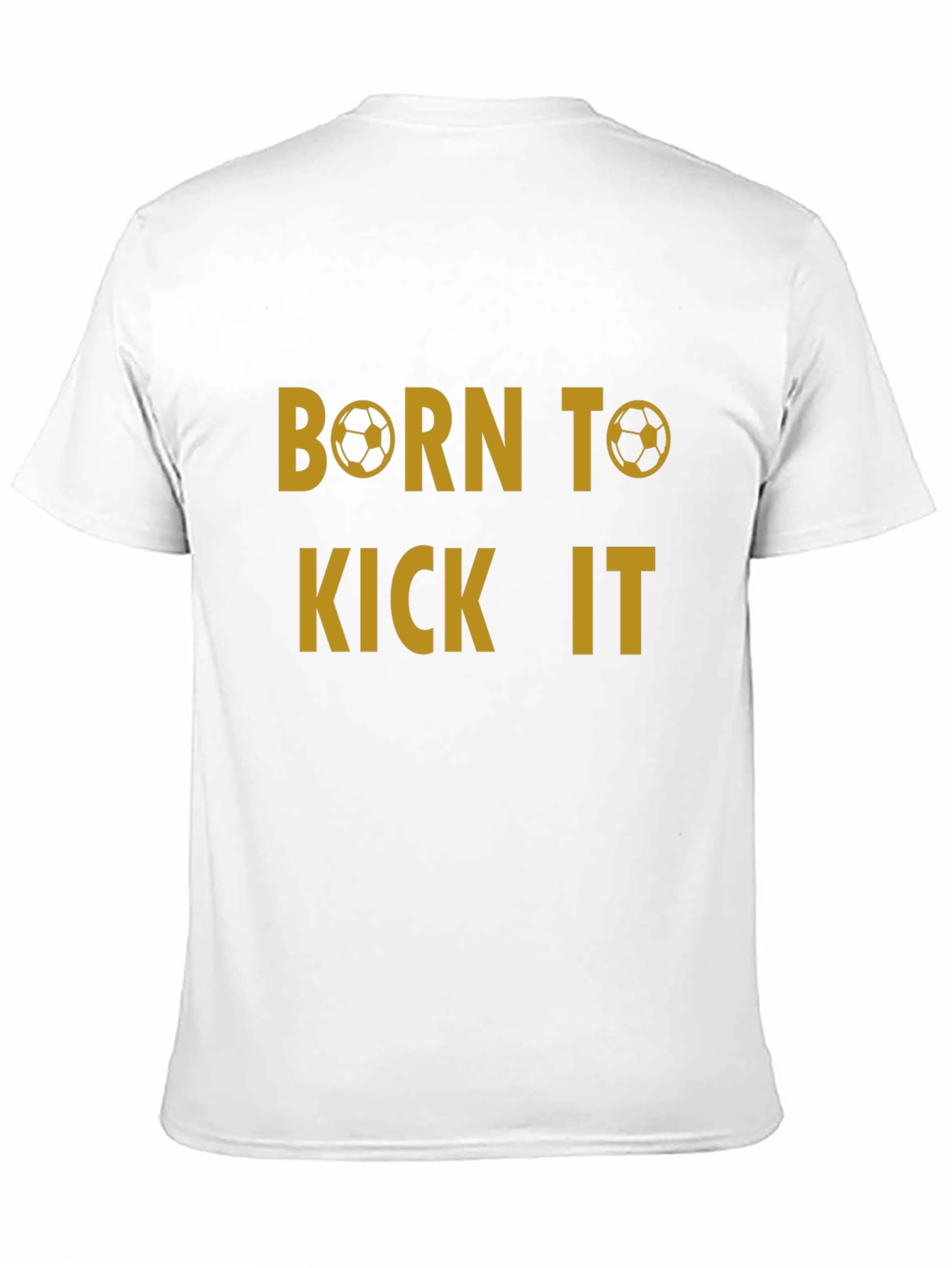 Born to Kick It T-Shirt - Soccer Fan Tee