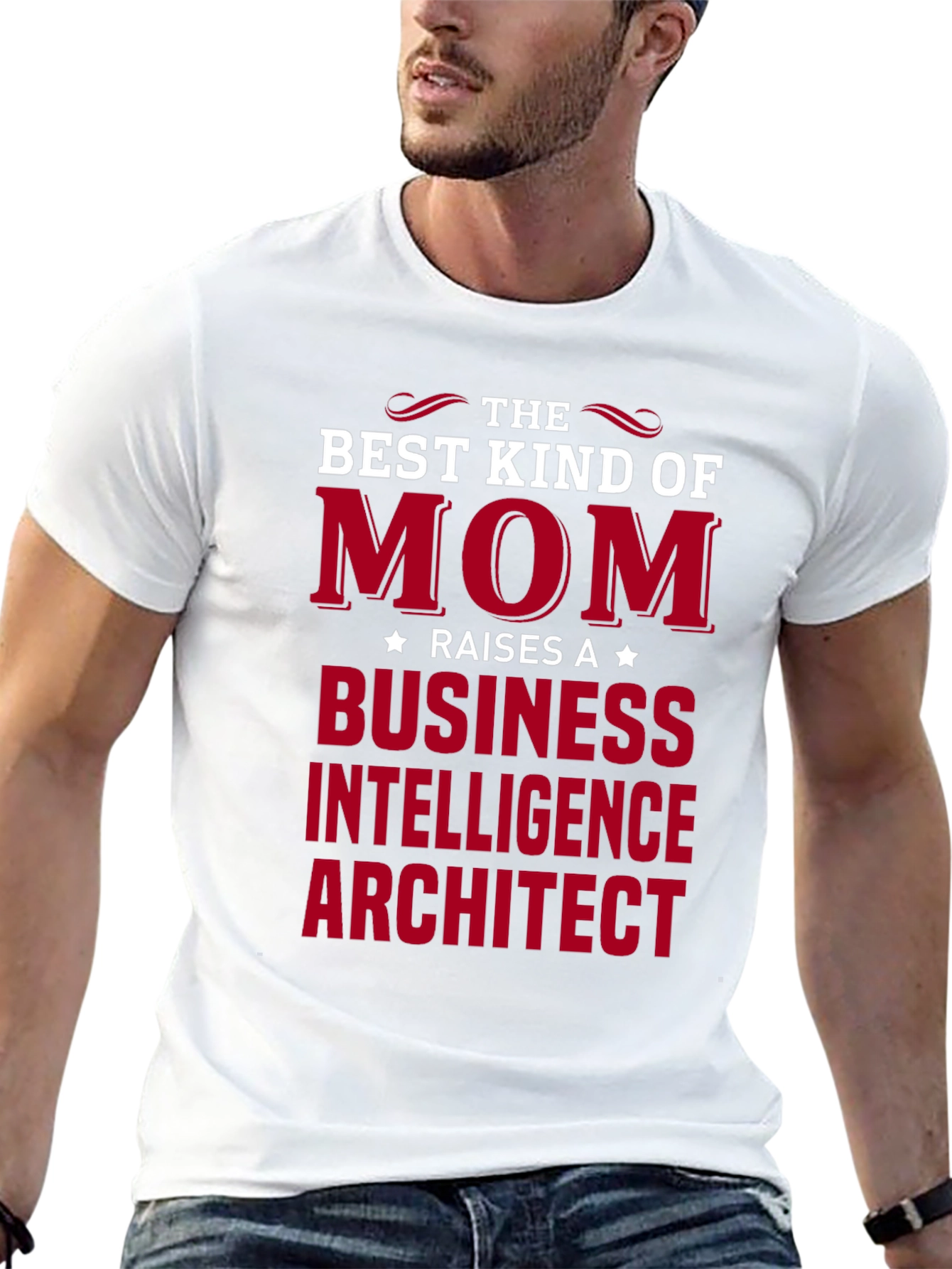 Best Kind of Mom T-Shirt - Business Intelligence Architect