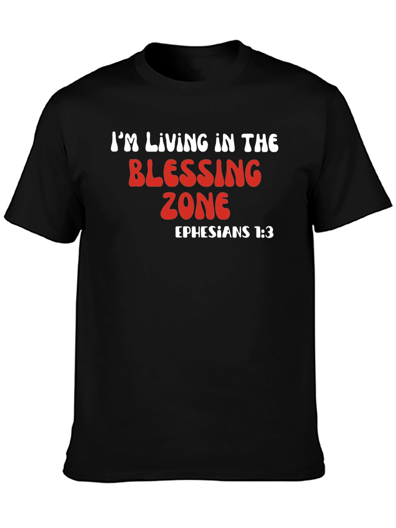 Blessing Zone T-Shirt - Ephesians 1:3