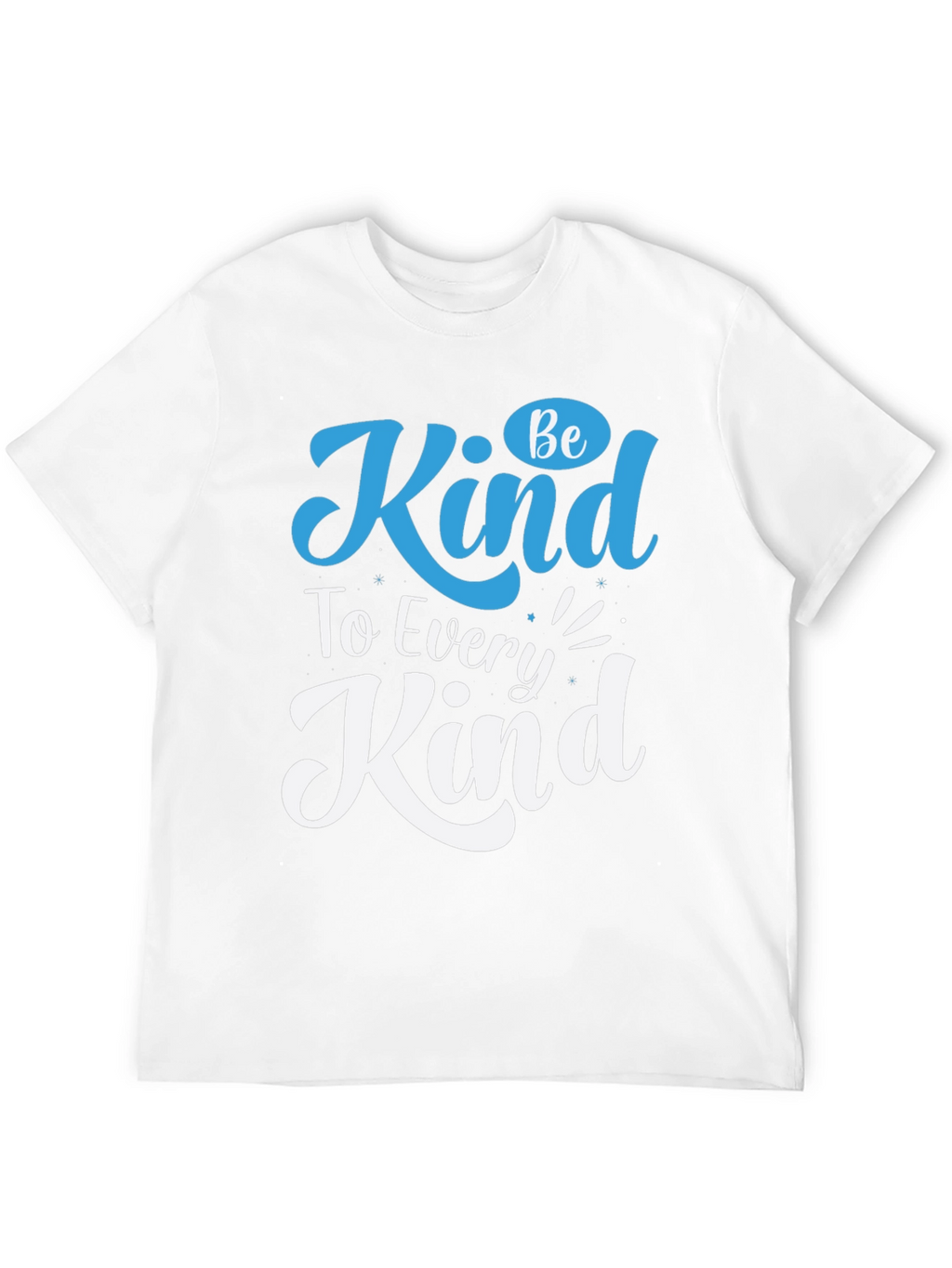 Be Kind T-Shirt - Every Kind