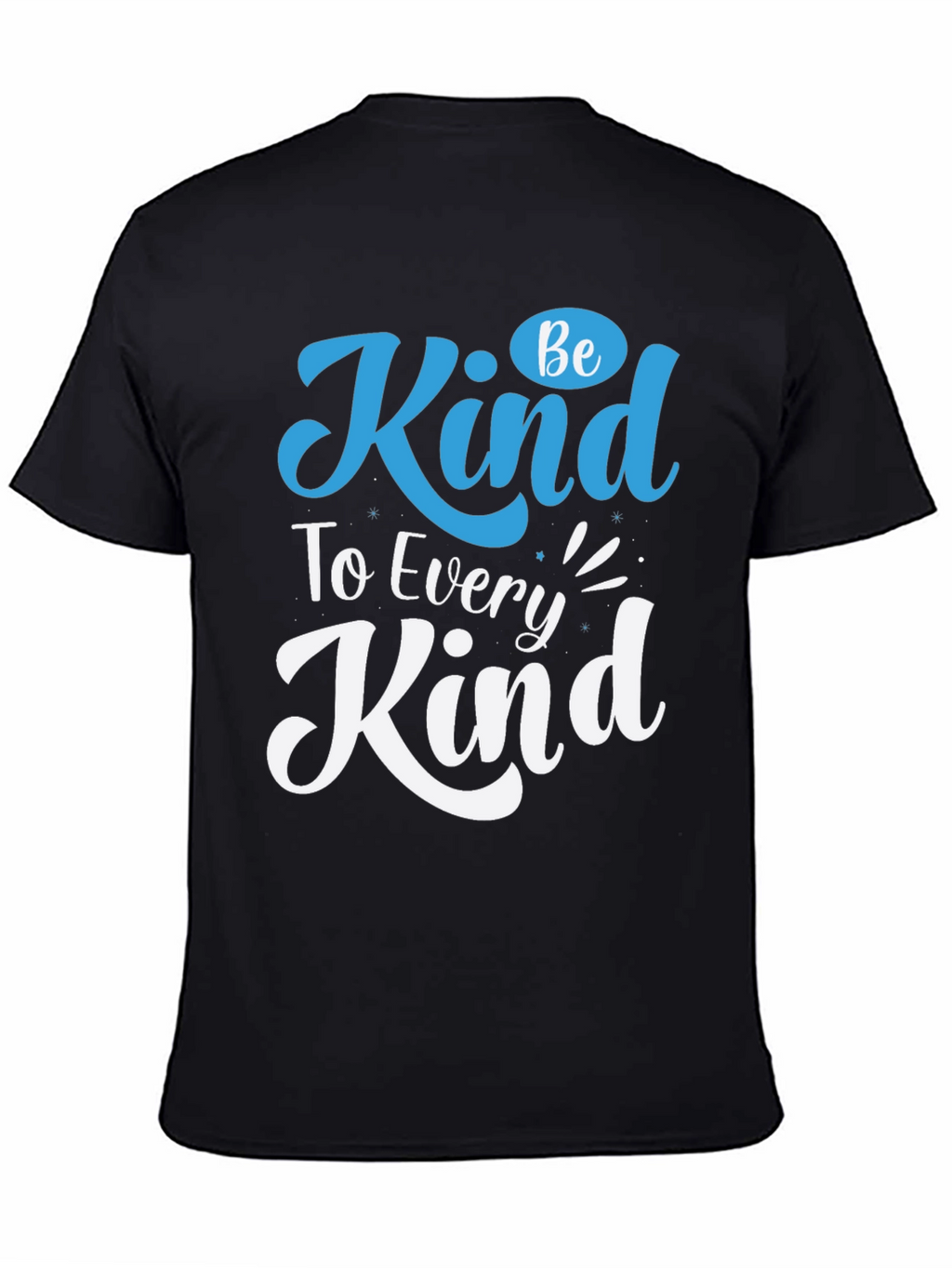 Be Kind T-Shirt - Every Kind