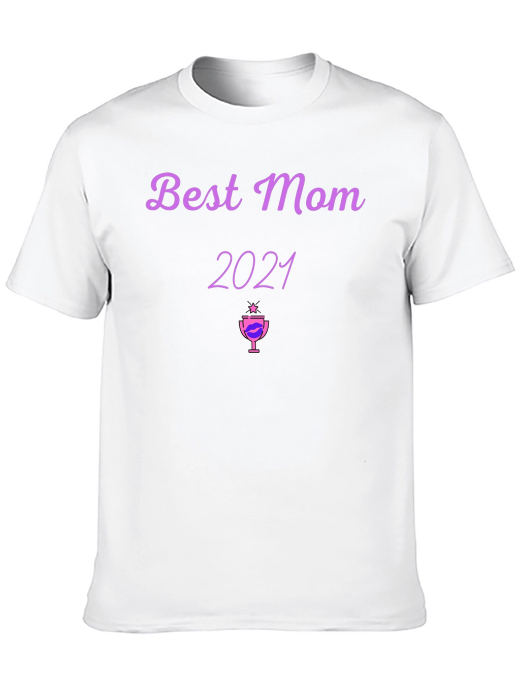 Best Mom 2021 Graphic T-Shirt