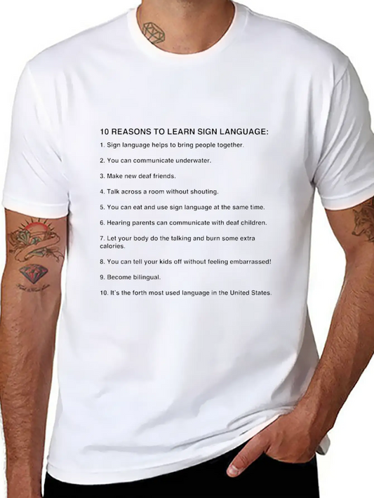 10 Reasons To Learn Sign Language, Asl Gifts Basic Graphic T-Shirt – Daily Comfort In Soft Cotton