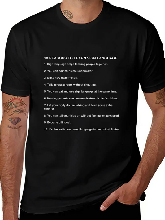 10 Reasons To Learn Sign Language, Asl Gifts Basic Graphic T-Shirt – Daily Comfort In Soft Cotton