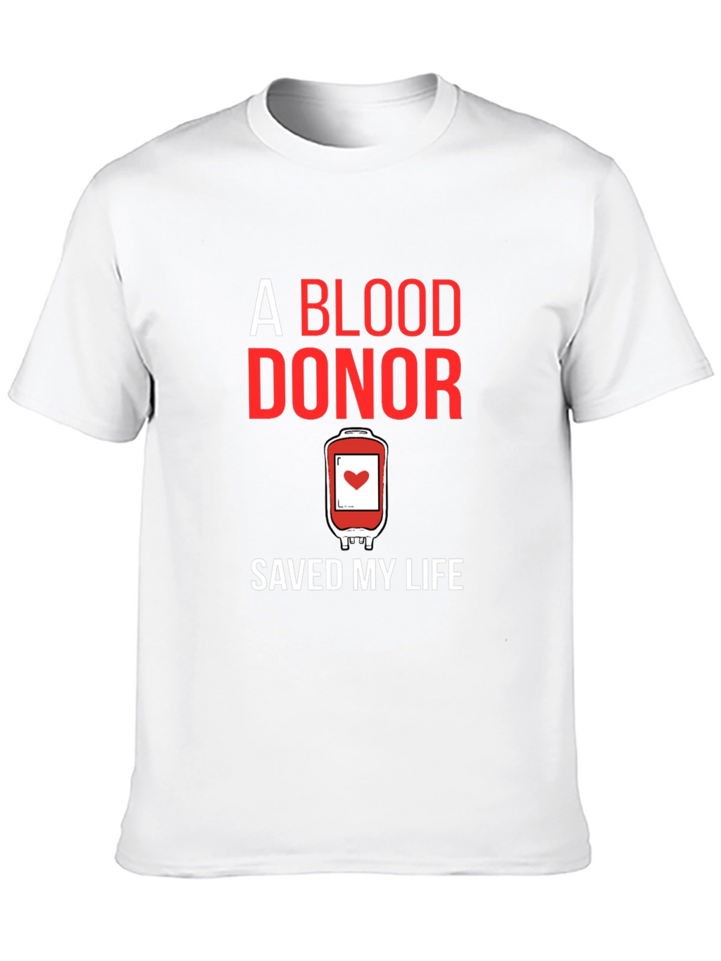 Blood Donor Saves Lives T-Shirt