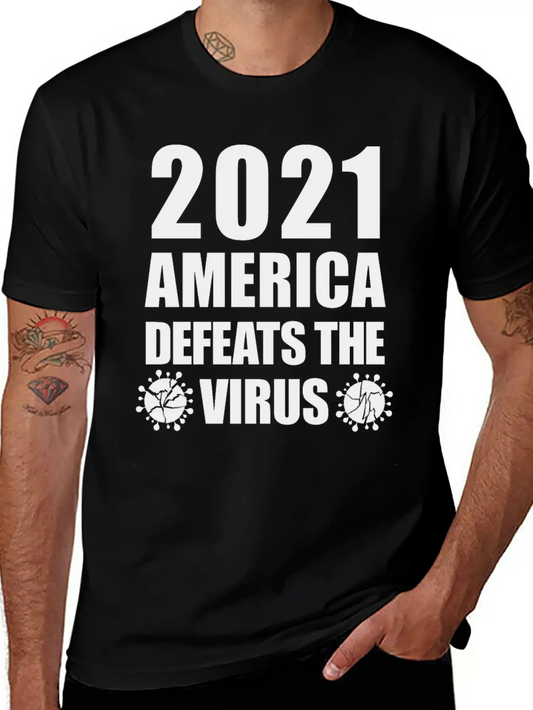 2021 America Defeats The Virus Proud Unisex Casual T-Shirt – Clean Design For Daily Comfort