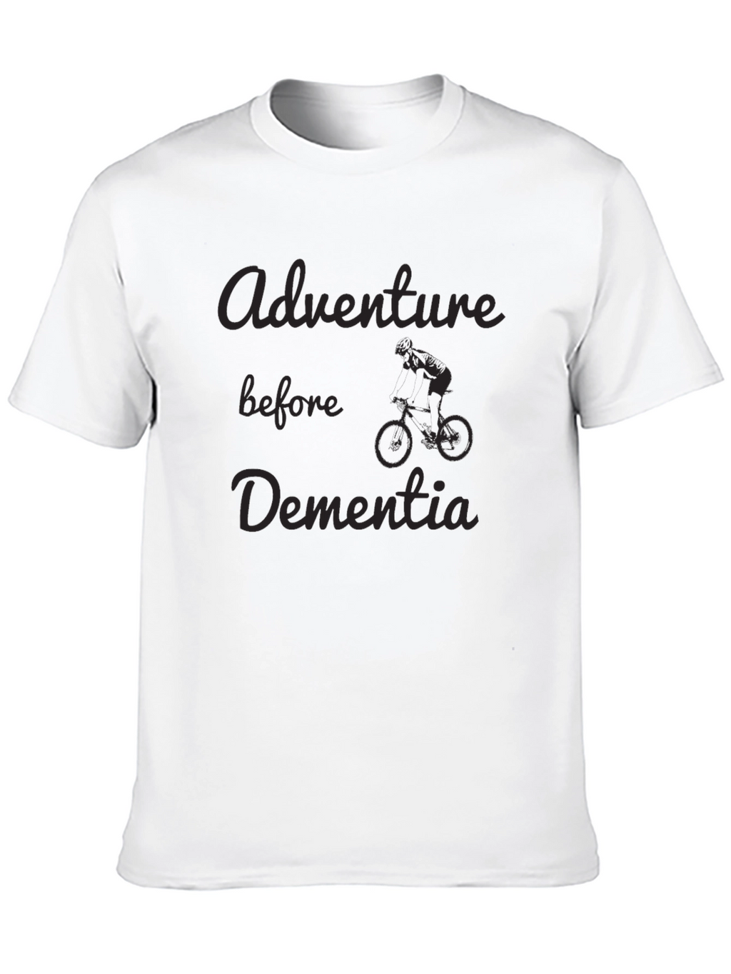 Adventure Before Dementia Black T-Shirt