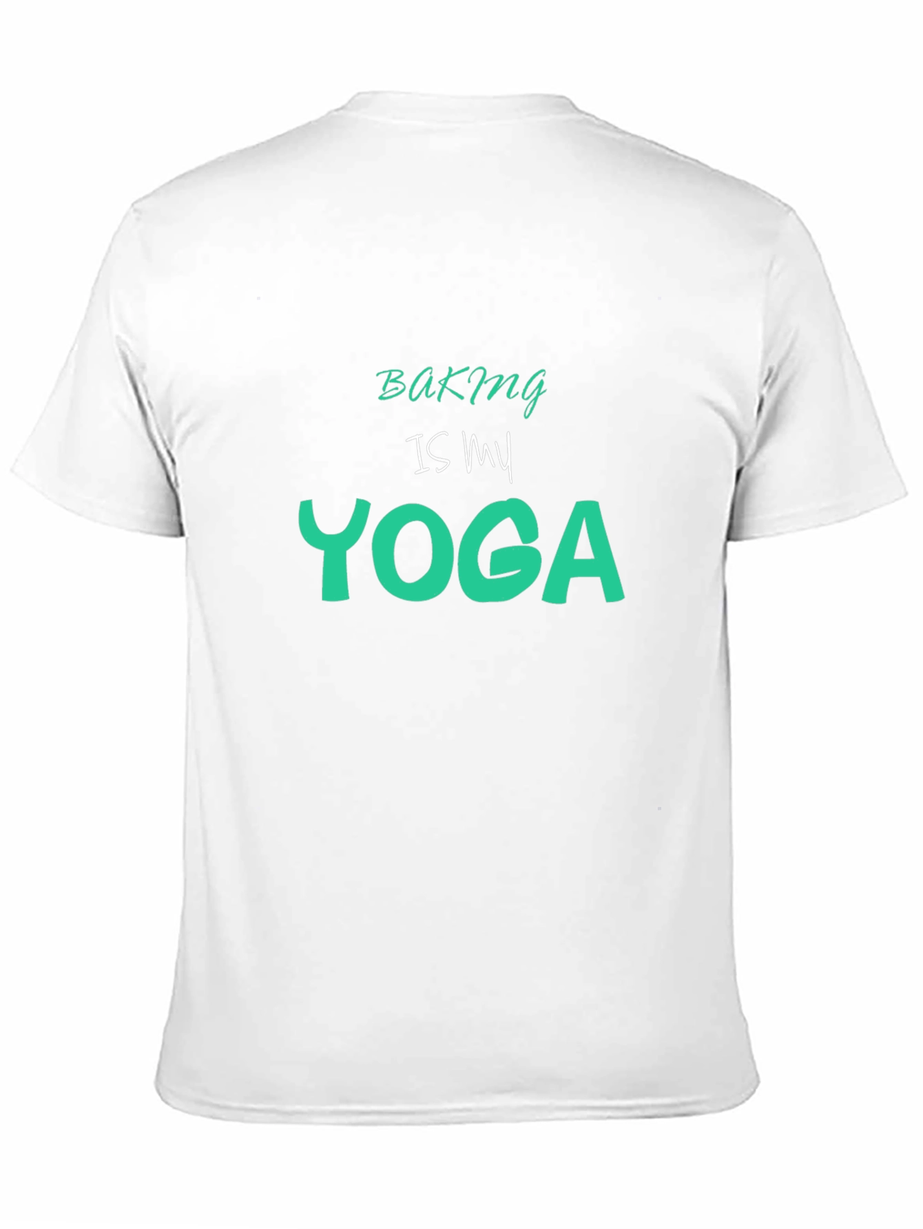 Baking is My Yoga Graphic Tee