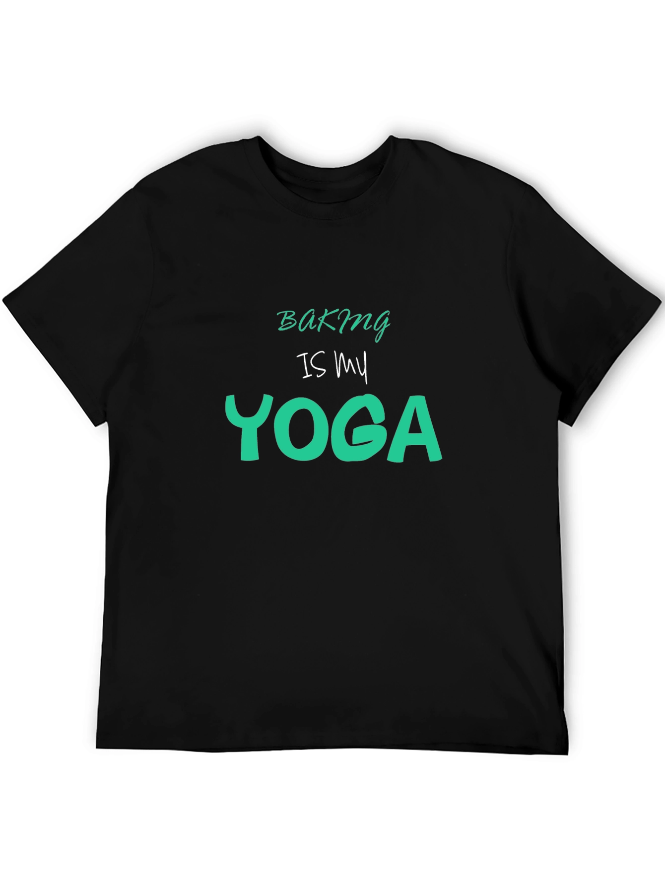 Baking is My Yoga Graphic Tee