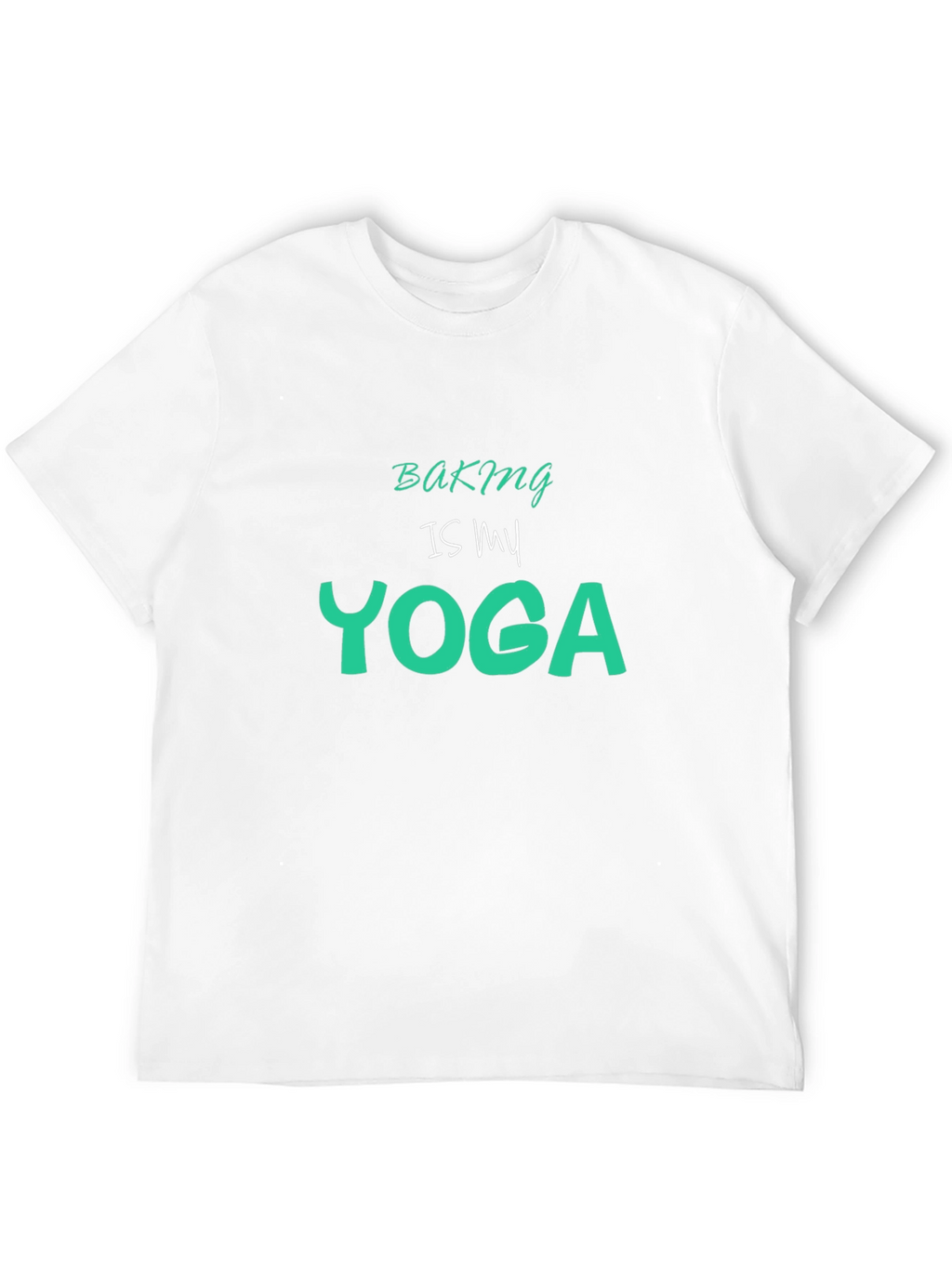 Baking is My Yoga Graphic Tee