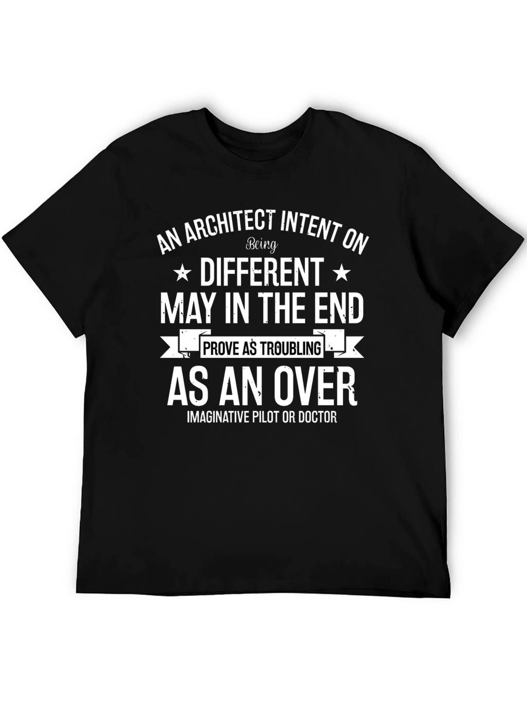 Architect Intent T-Shirt - Unique Design