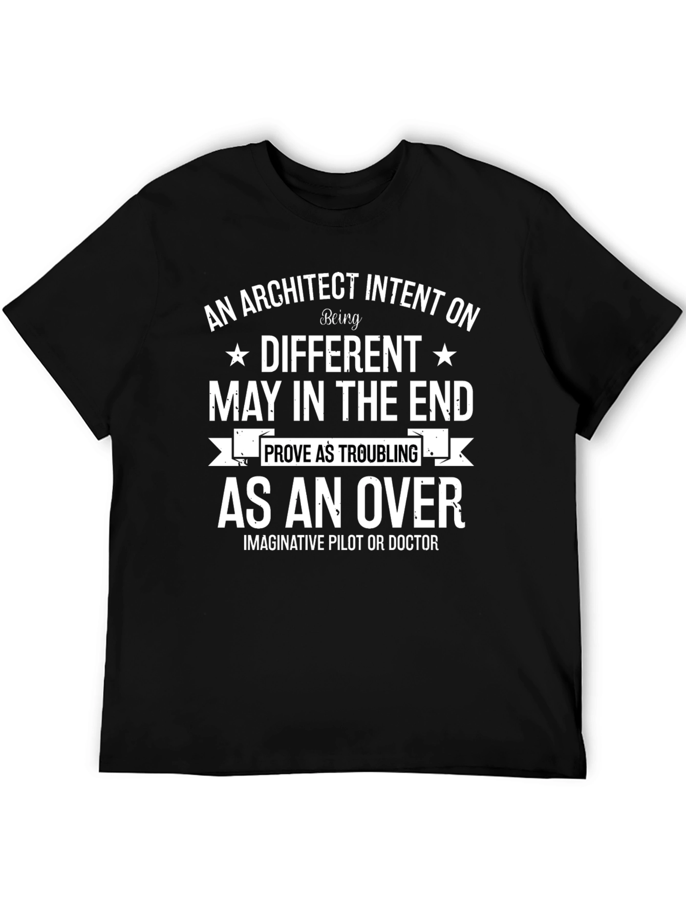 Architect Intent T-Shirt - Unique Design