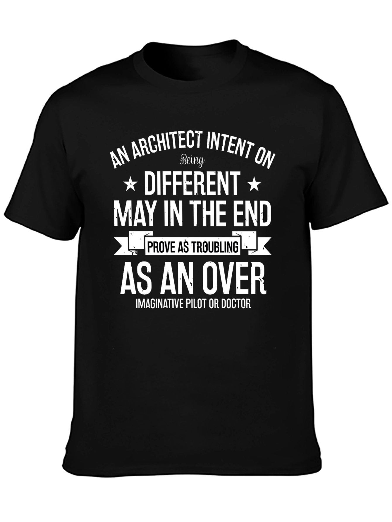 Architect Intent T-Shirt - Unique Design