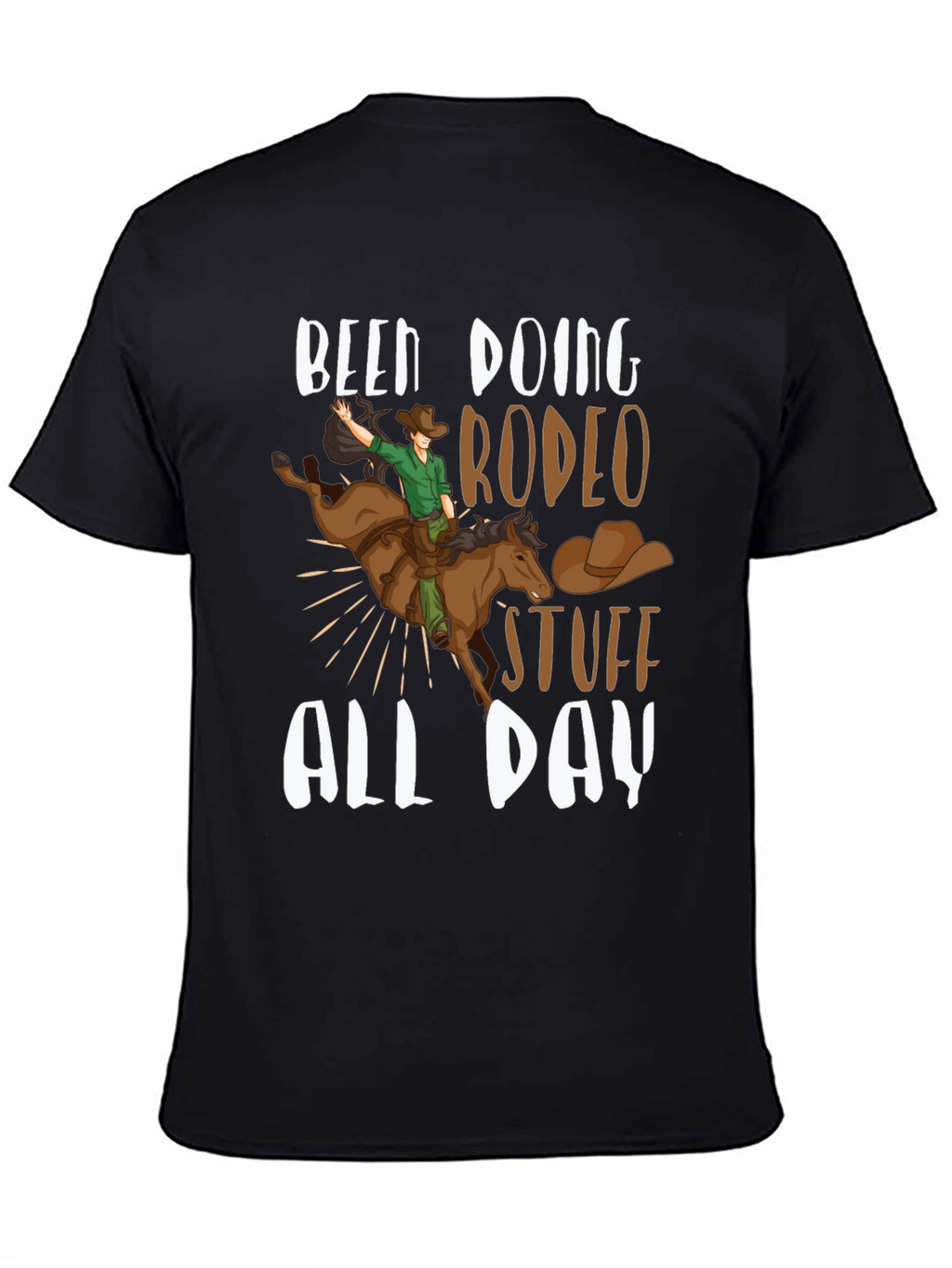 Been Doing Rodeo Stuff All Day T-Shirt