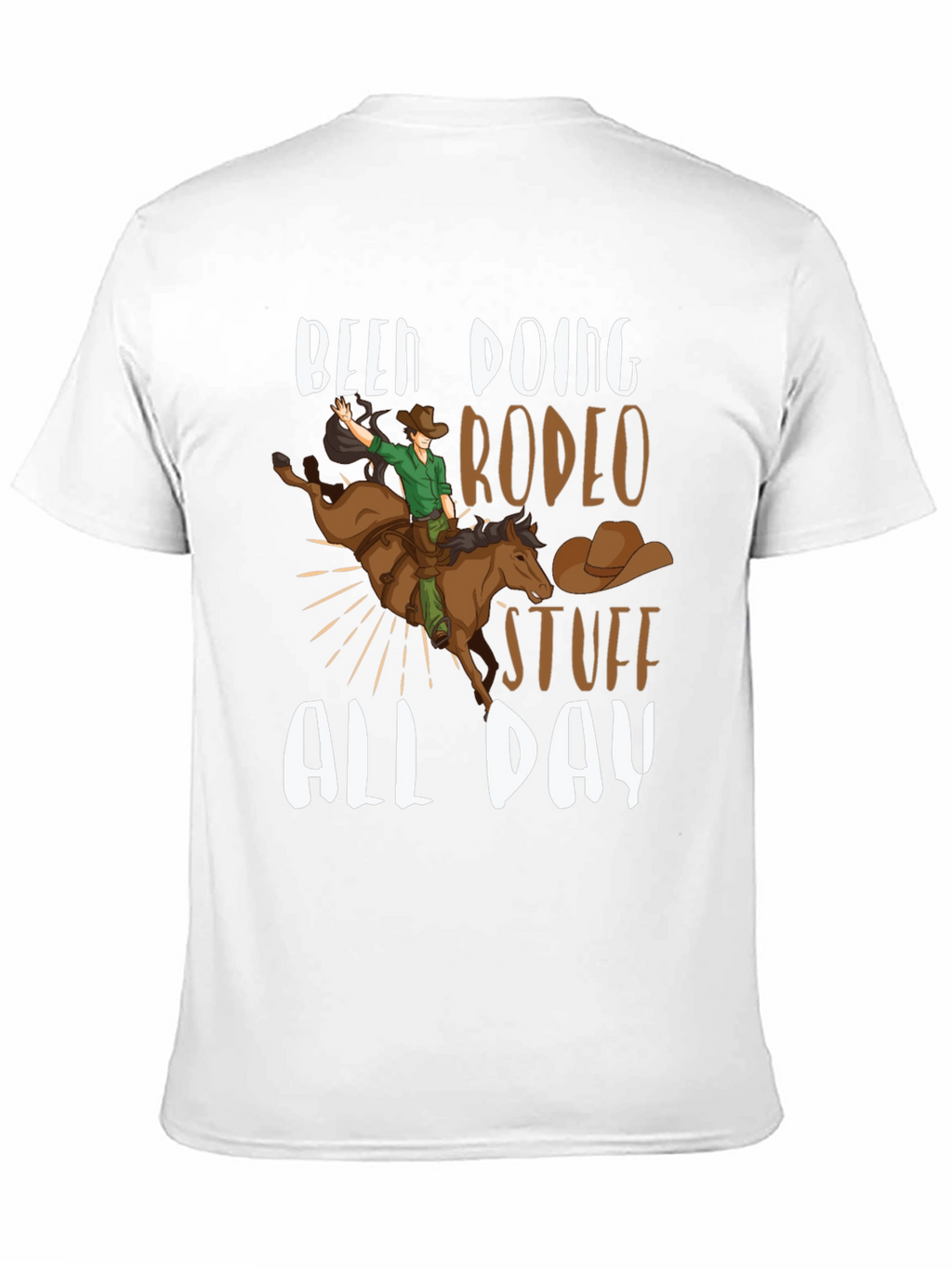 Been Doing Rodeo Stuff All Day T-Shirt