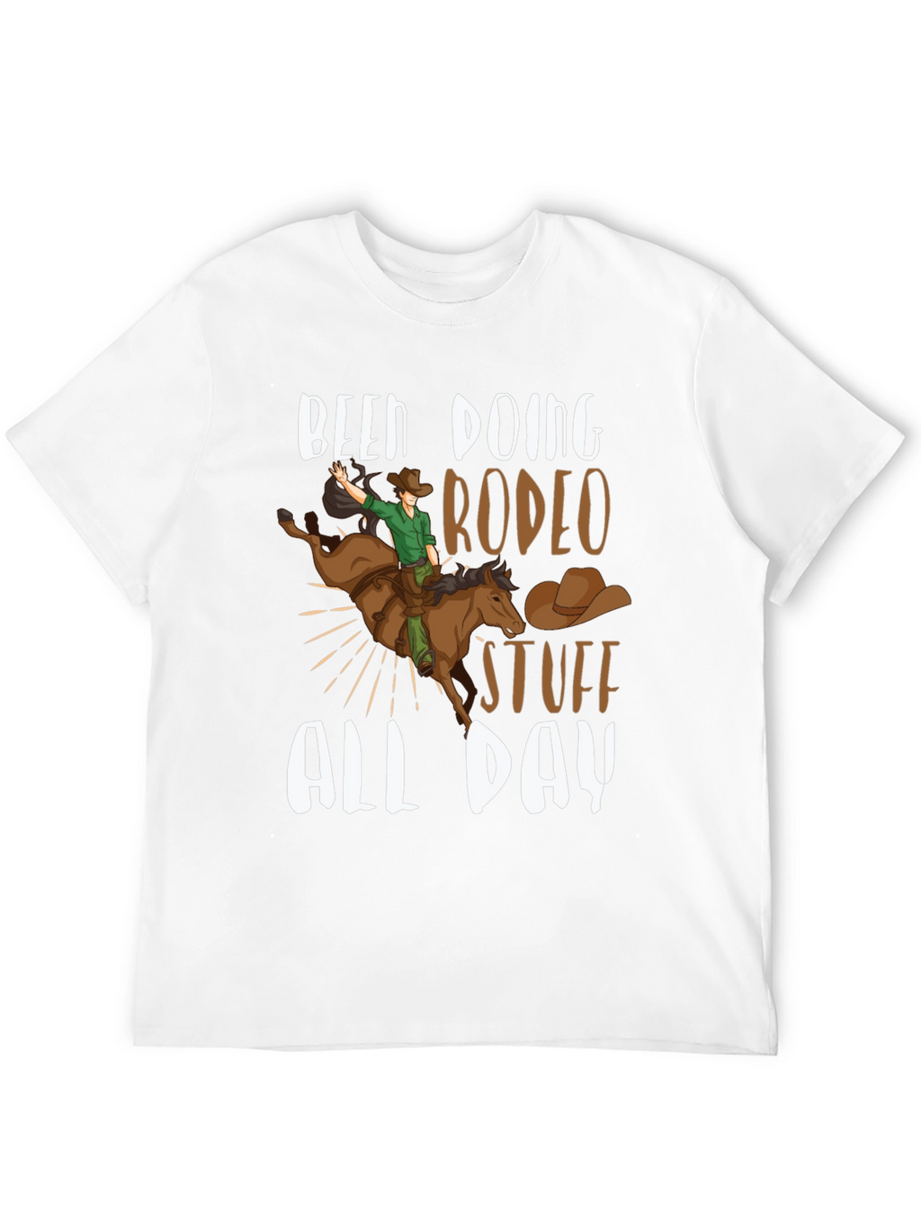Been Doing Rodeo Stuff All Day T-Shirt