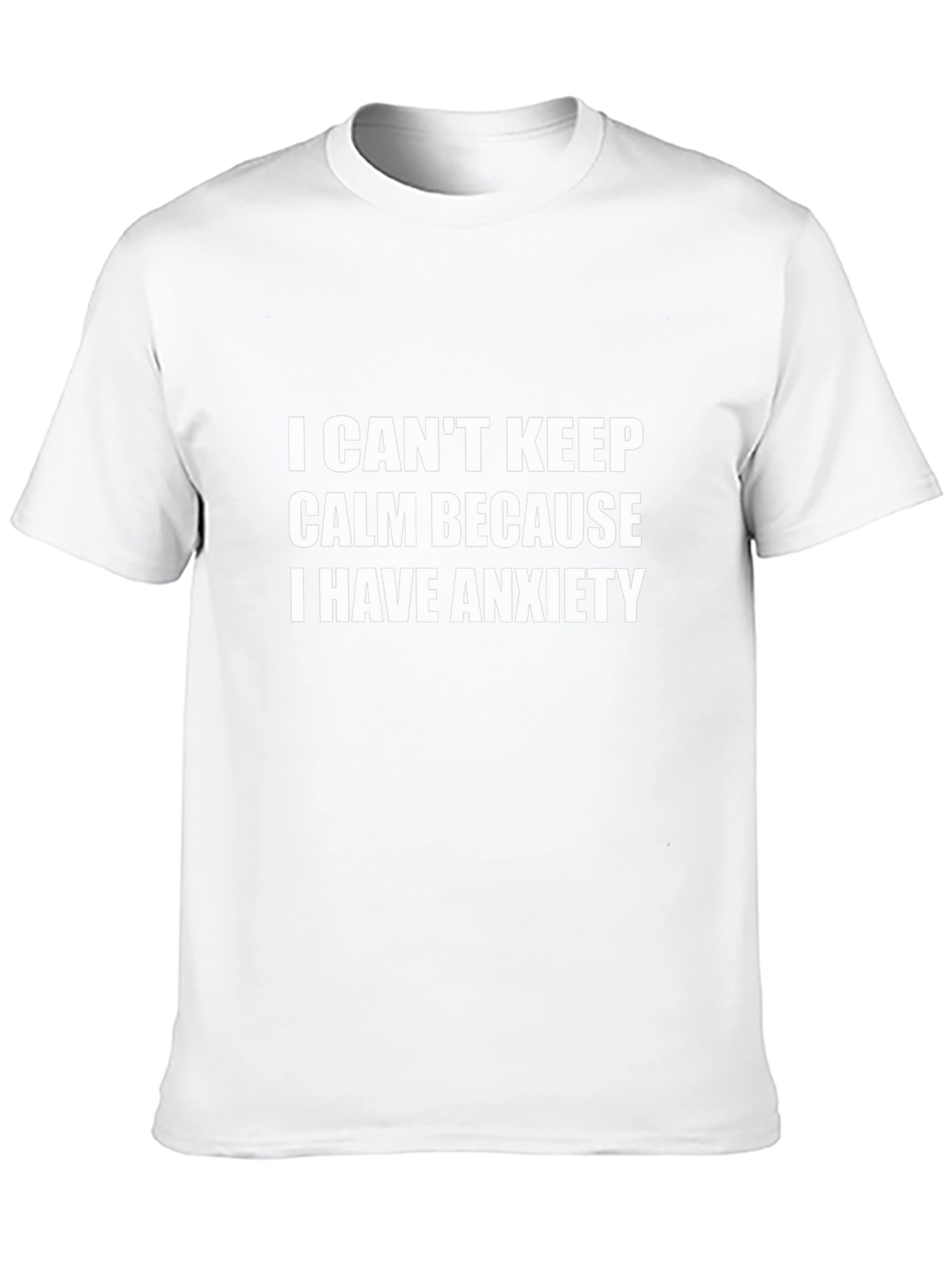 Anxiety T-Shirt - I Cant Keep Calm