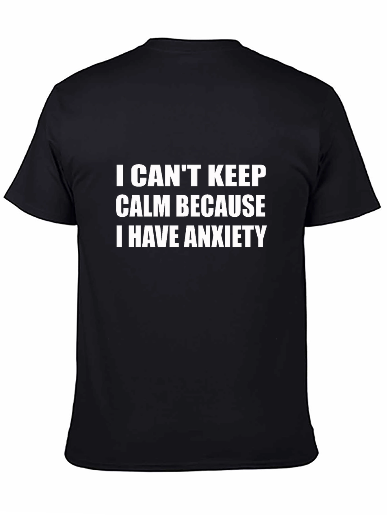 Anxiety T-Shirt - I Cant Keep Calm