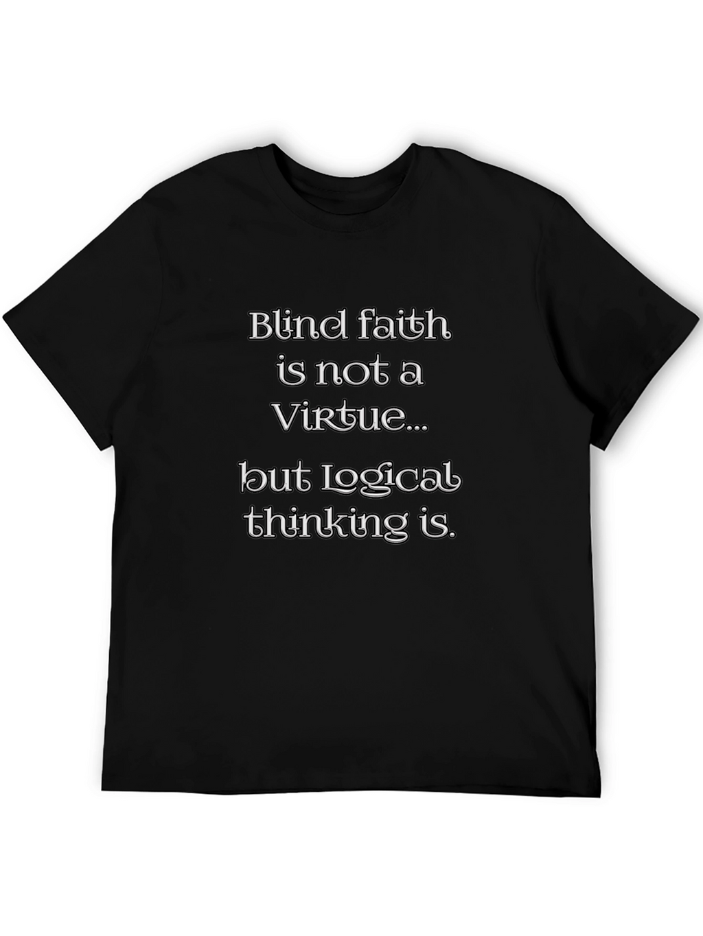 Blind Faith Logical Thinking Graphic Tee