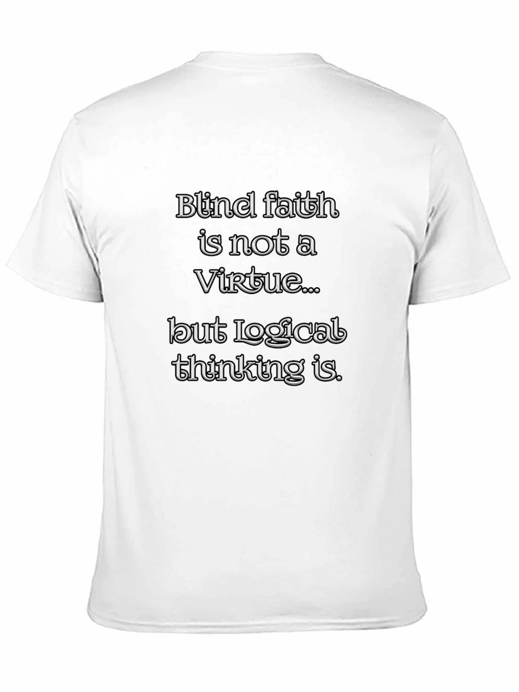 Blind Faith Logical Thinking Graphic Tee