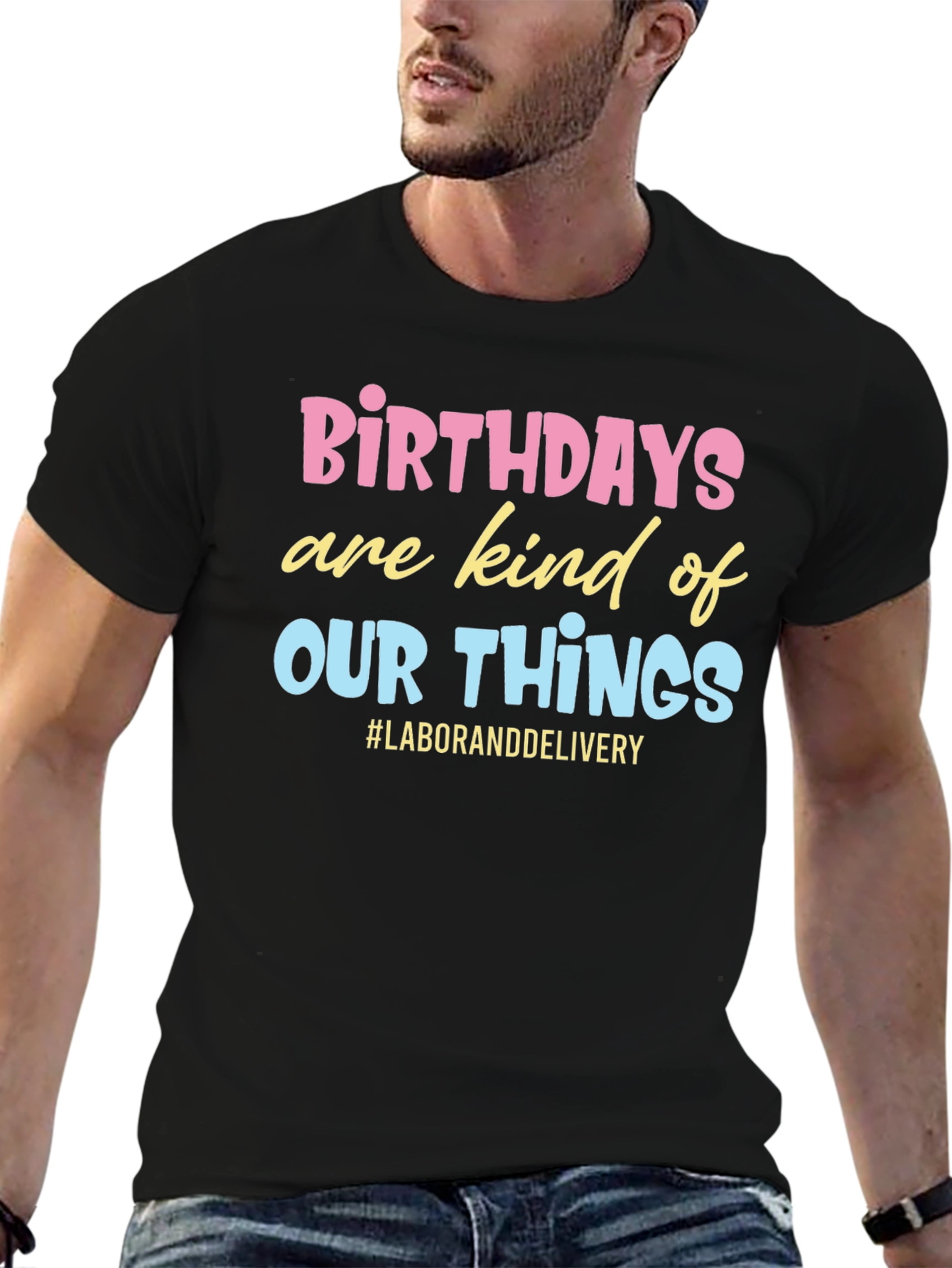 Birthday Labor and Delivery Graphic Tee