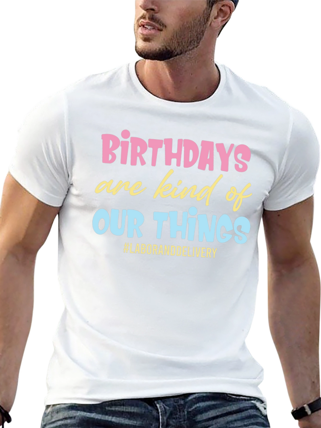 Birthday Labor and Delivery Graphic Tee