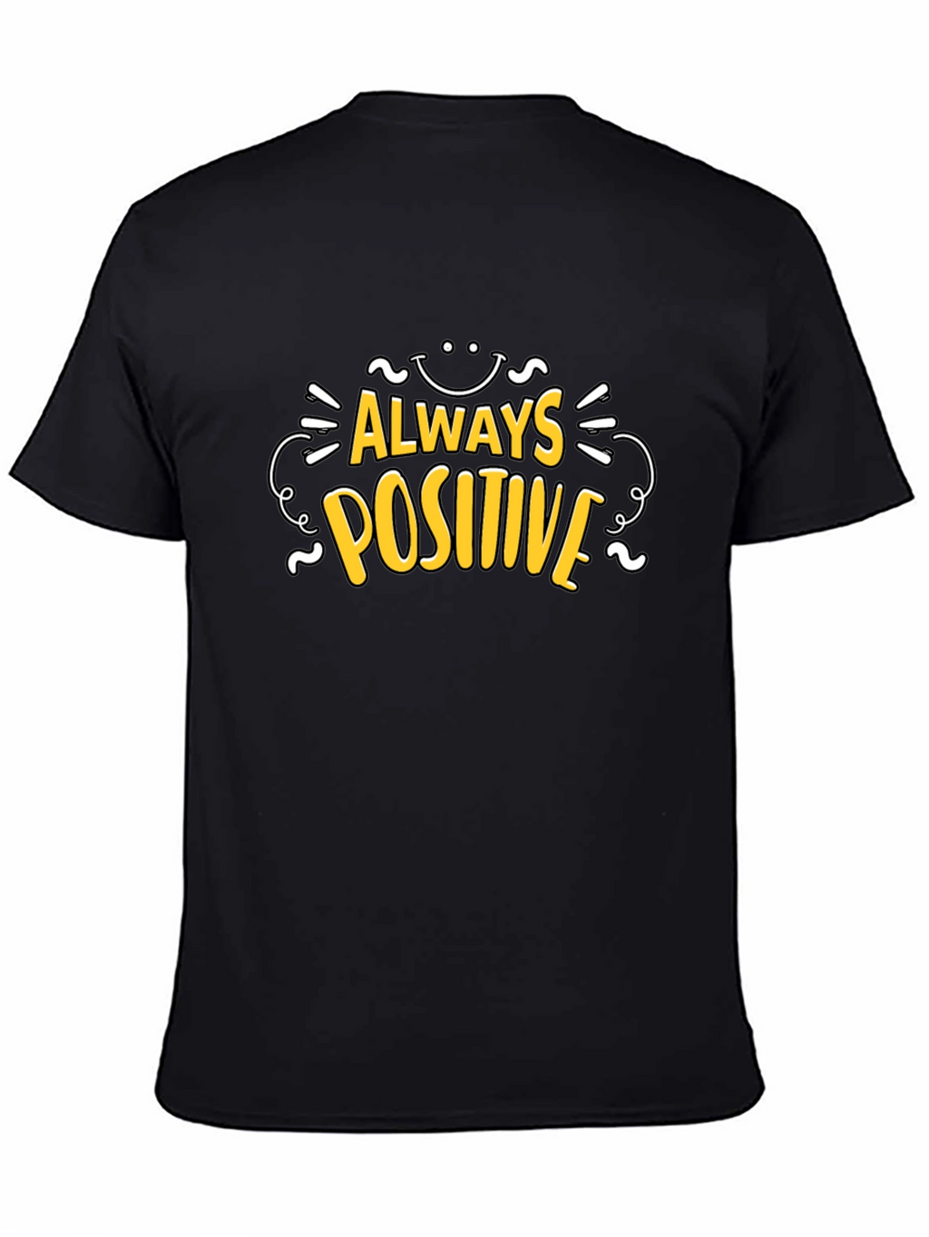 Always Positive Black T-Shirt