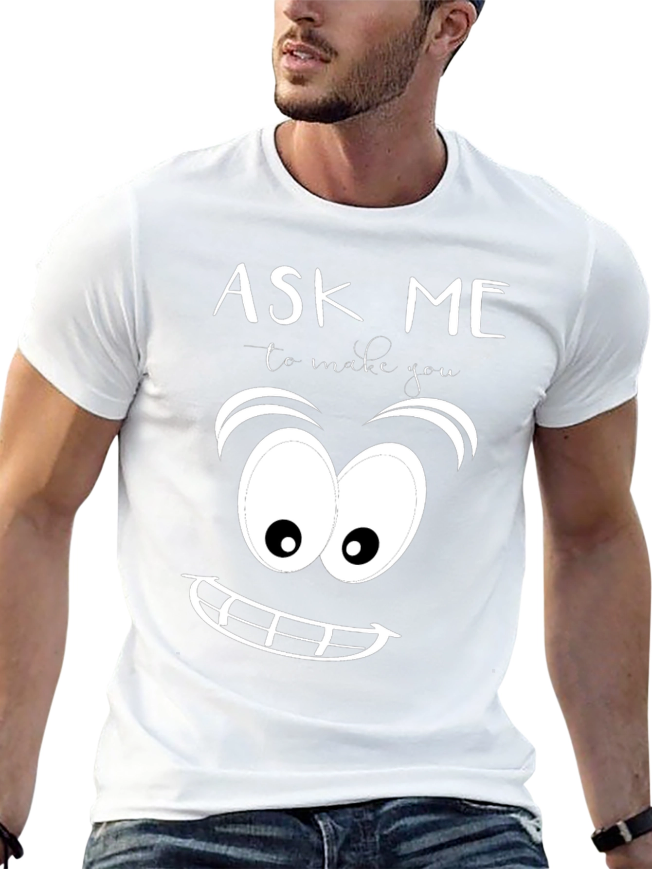 Ask Me To Make You Smile Graphic Tee