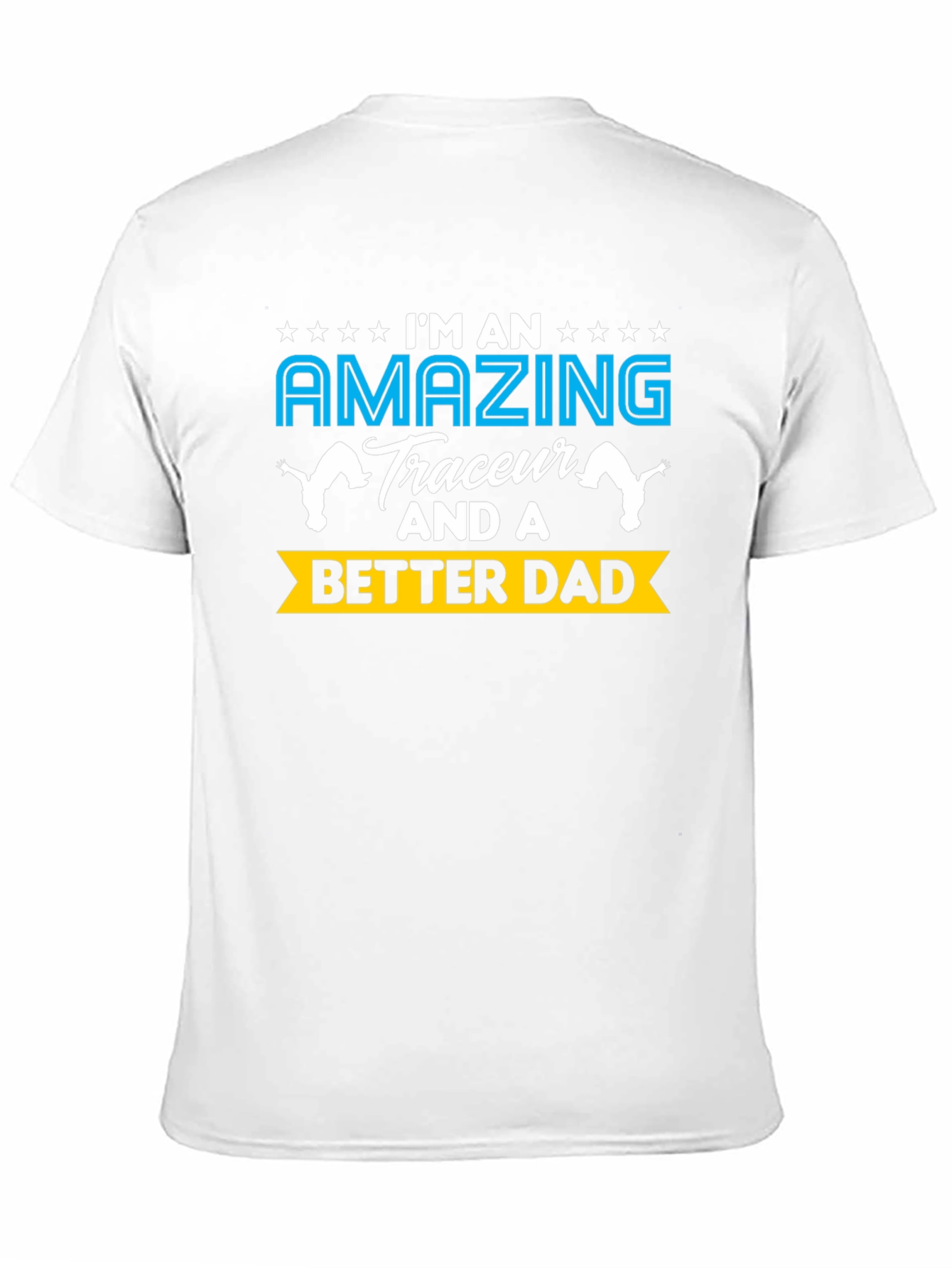 Amazing Traceur Dad T-Shirt - Parkour Father Tee