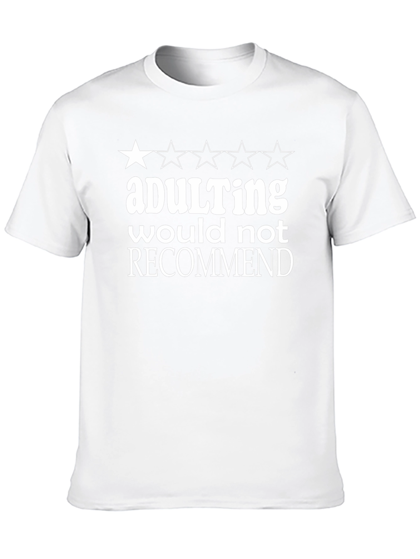 Adulting Would Not Recommend Graphic Tee