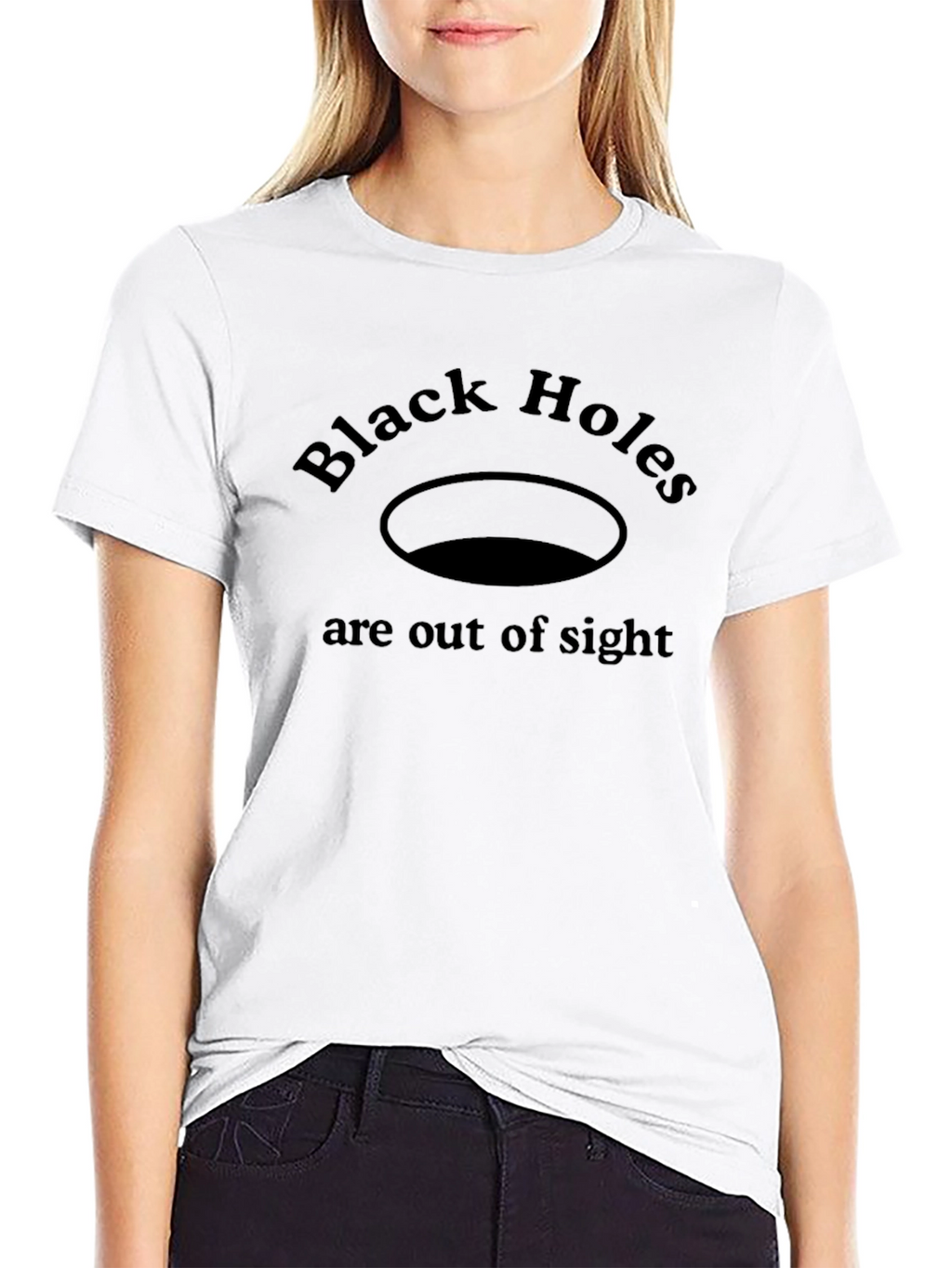 Black Holes Are Out Of Sight T-Shirt