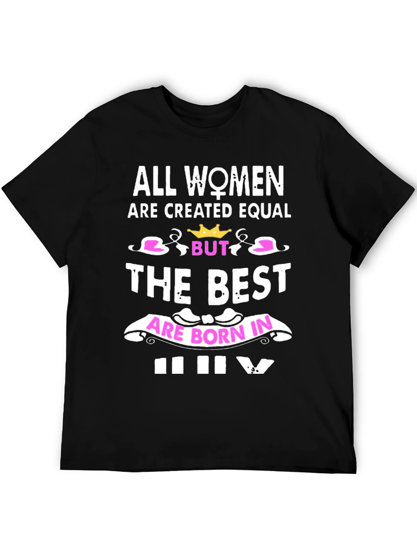 All Women Born in July T-Shirt