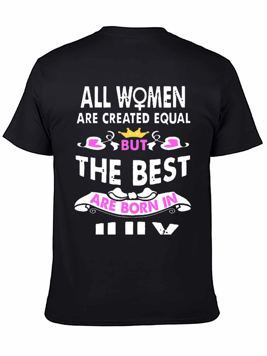 All Women Born in July T-Shirt