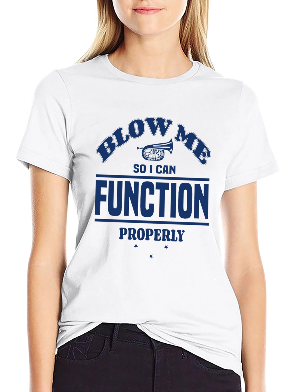 Blow Me I Need to Function T-Shirt
