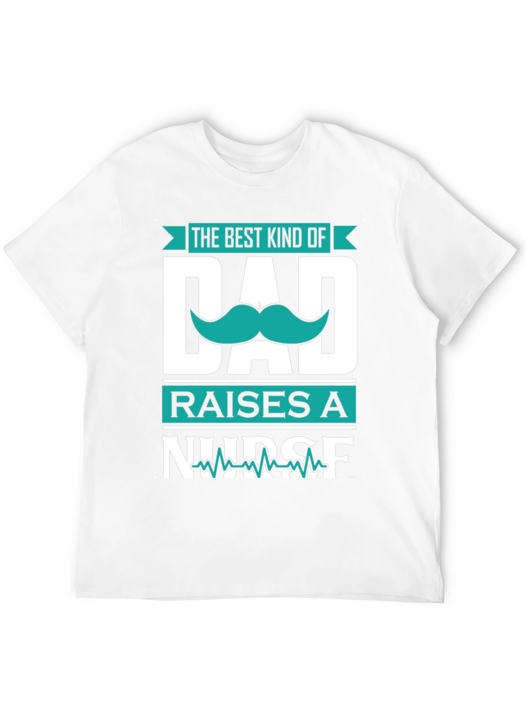 Best Kind of Dad Nurse T-Shirt