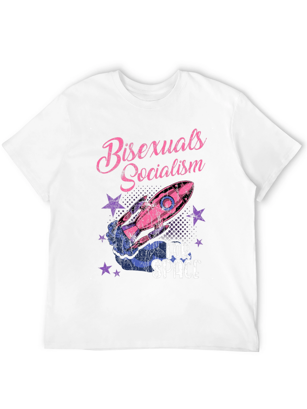 Bisexuals Socialism For Space Graphic Tee
