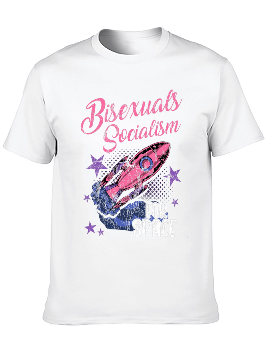 Bisexuals Socialism For Space Graphic Tee